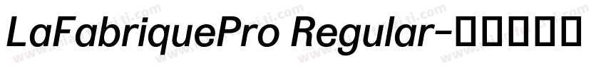 LaFabriquePro Regular字体转换